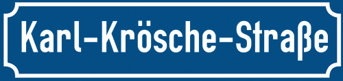 Straßenschild Karl-Krösche-Straße