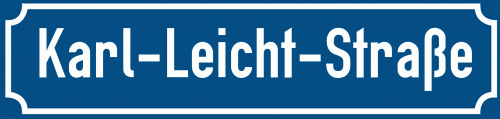 Straßenschild Karl-Leicht-Straße