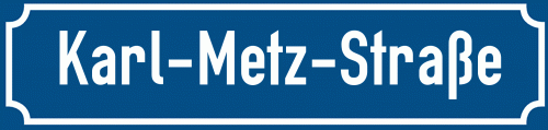 Straßenschild Karl-Metz-Straße