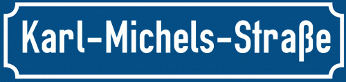 Straßenschild Karl-Michels-Straße
