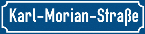 Straßenschild Karl-Morian-Straße