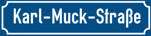 Straßenschild Karl-Muck-Straße