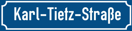 Straßenschild Karl-Tietz-Straße