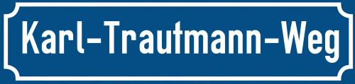 Straßenschild Karl-Trautmann-Weg