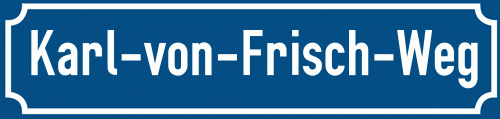 Straßenschild Karl-von-Frisch-Weg