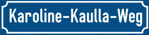 Straßenschild Karoline-Kaulla-Weg