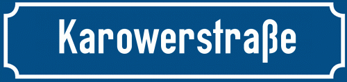 Straßenschild Karowerstraße