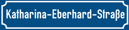 Straßenschild Katharina-Eberhard-Straße zum kostenlosen Download