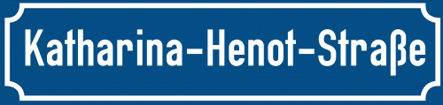 Straßenschild Katharina-Henot-Straße