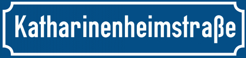 Straßenschild Katharinenheimstraße
