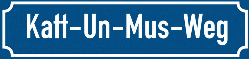 Straßenschild Katt-Un-Mus-Weg zum kostenlosen Download