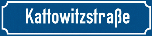 Straßenschild Kattowitzstraße