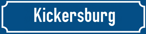 Straßenschild Kickersburg