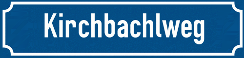 Straßenschild Kirchbachlweg