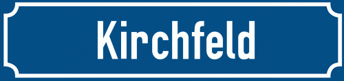 Straßenschild Kirchfeld zum kostenlosen Download