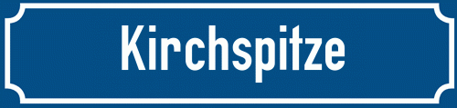 Straßenschild Kirchspitze