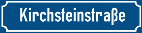 Straßenschild Kirchsteinstraße