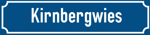 Straßenschild Kirnbergwies zum kostenlosen Download