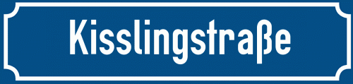 Straßenschild Kisslingstraße