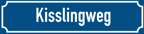 Straßenschild Kisslingweg