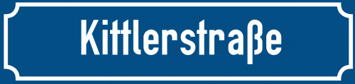 Straßenschild Kittlerstraße