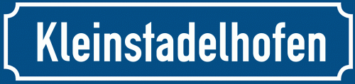 Straßenschild Kleinstadelhofen