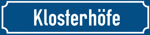 Straßenschild Klosterhöfe