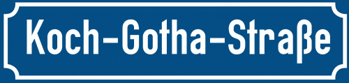 Straßenschild Koch-Gotha-Straße