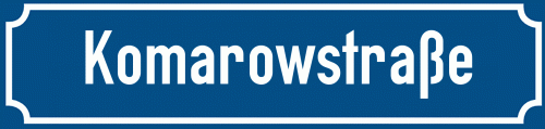 Straßenschild Komarowstraße zum kostenlosen Download