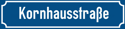 Straßenschild Kornhausstraße zum kostenlosen Download