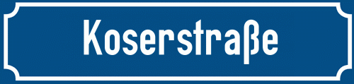 Straßenschild Koserstraße zum kostenlosen Download