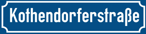 Straßenschild Kothendorferstraße