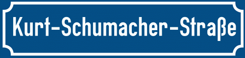 Straßenschild Kurt-Schumacher-Straße