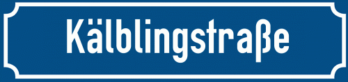 Straßenschild Kälblingstraße