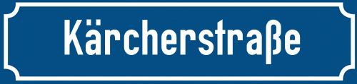 Straßenschild Kärcherstraße