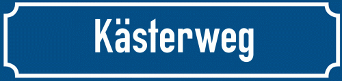 Straßenschild Kästerweg