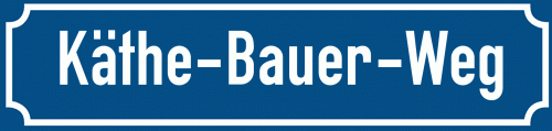 Straßenschild Käthe-Bauer-Weg