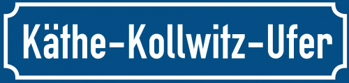 Straßenschild Käthe-Kollwitz-Ufer