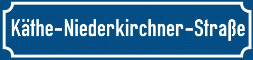 Straßenschild Käthe-Niederkirchner-Straße