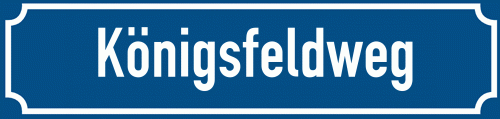 Straßenschild Königsfeldweg