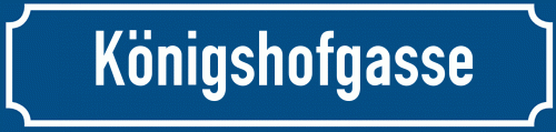 Straßenschild Königshofgasse