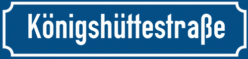 Straßenschild Königshüttestraße