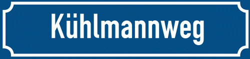 Straßenschild Kühlmannweg