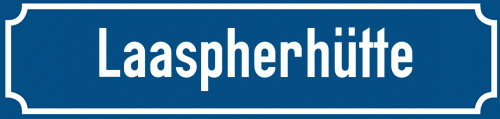 Straßenschild Laaspherhütte