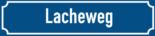 Straßenschild Lacheweg