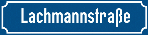Straßenschild Lachmannstraße