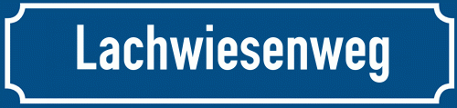 Straßenschild Lachwiesenweg