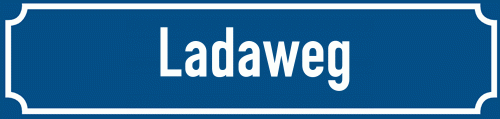 Straßenschild Ladaweg
