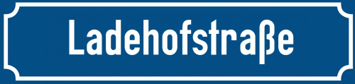Straßenschild Ladehofstraße zum kostenlosen Download