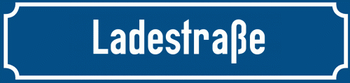 Straßenschild Ladestraße zum kostenlosen Download